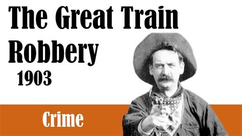  The Great Train Robbery una aventura cinematográfica de acción y suspense con la participación de estrellas del cine mudo!